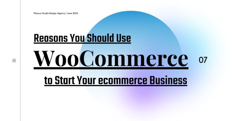 Reasons Why You Should Use WooCommerce to Start Your ecommerce Business